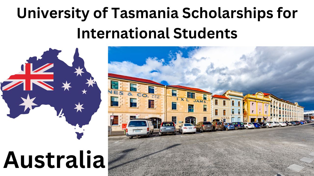 The University of Tasmania's International Student Scholarships 2024 : Guide